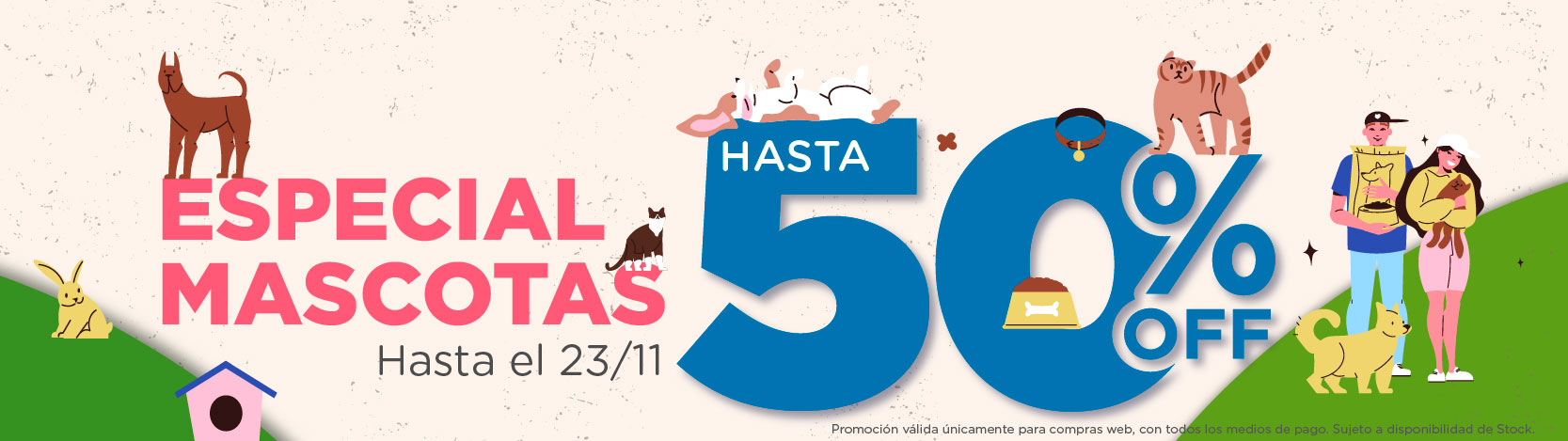 Especial Mascotas - Hasta 50% OFF