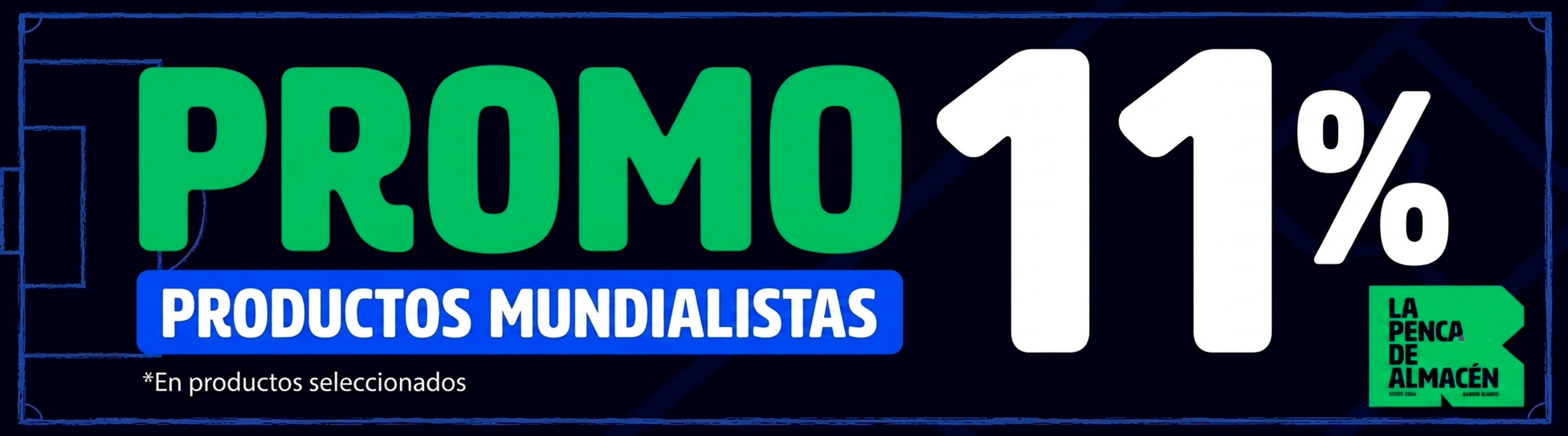 Promo 11% Productos Mundialistas
